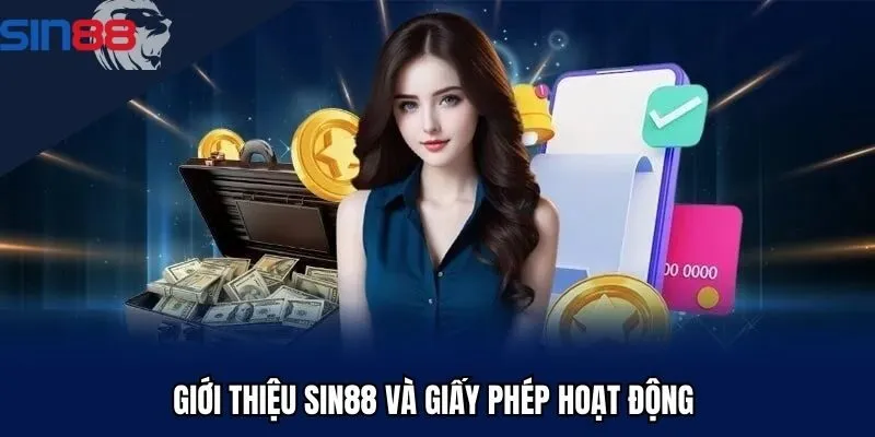 Giới thiệu Sin88 và giấy phép hoạt động 
